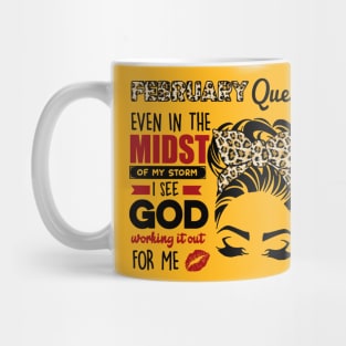 February Queen Even In The Midst Of The Storm Mug